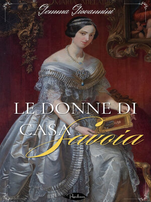 cover image of le donne di casa Savoia